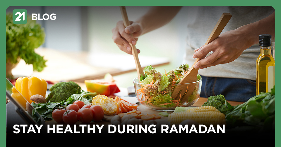 How To Stay Healthy During Ramadan