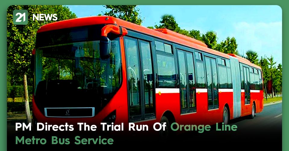 PM Directs The Trial Run Of Orange Line Metro Bus Service